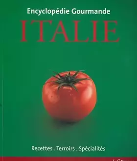 Couverture du produit · Italie: Recettes, terroirs, spécialités