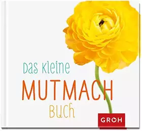 Couverture du produit · Das kleine Mutmach-Buch
