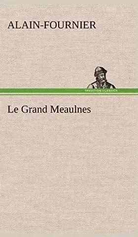 Couverture du produit · Le Grand Meaulnes