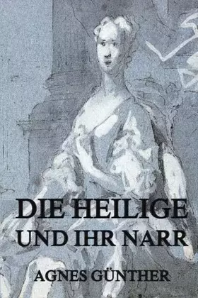 Couverture du produit · Die Heilige und ihr Narr