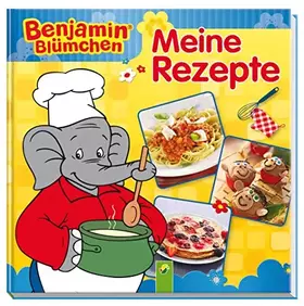 Couverture du produit · Benjamin Blümchen - Meine Rezepte
