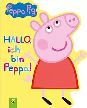Couverture du produit · Peppa Pig - Hallo, ich bin Peppa!