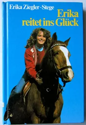 Couverture du produit · Erika reitet ins Glück