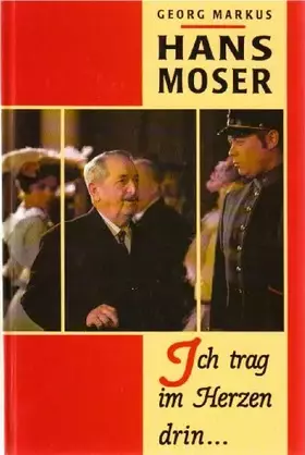 Couverture du produit · Hans Moser - Ich trag im Herzen drin