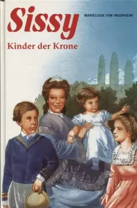 Couverture du produit · Sissy. Kinder der Krone