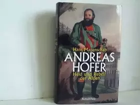 Couverture du produit · Andreas Hofer: Held und Rebell der Alpen