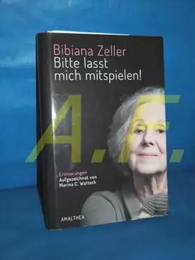 Couverture du produit · Bitte lasst mich mitspielen!: Erinnerungen