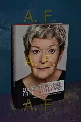 Couverture du produit · Aus euch wird nie was: Erinnerungen
