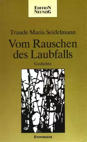 Couverture du produit · Vom Rauschen des Laubfalls: Gedichte (Edition neunzig)