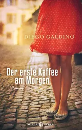 Couverture du produit · Der erste Kaffee am Morgen: Roman