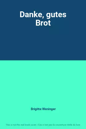 Couverture du produit · Danke, gutes Brot