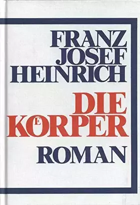 Couverture du produit · Die Körper: Roman