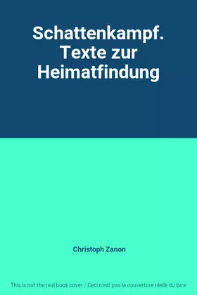 Couverture du produit · Schattenkampf. Texte zur Heimatfindung