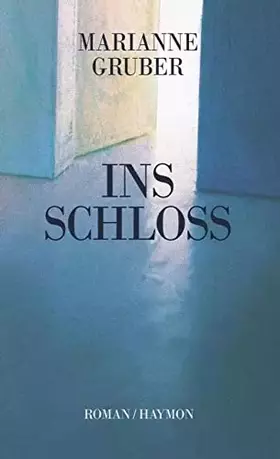 Couverture du produit · Ins Schloss: Roman