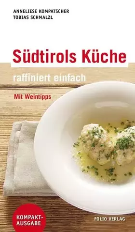 Couverture du produit · Südtirols Küche - raffiniert einfach: Mit Weintipps