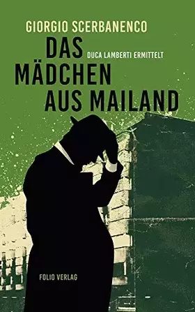 Couverture du produit · Das Mädchen aus Mailand: Duca Lamberti ermittelt