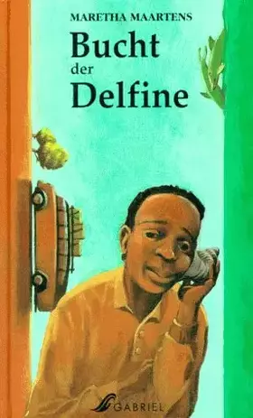 Couverture du produit · Bucht der Delfine. ( Ab 12 J.)