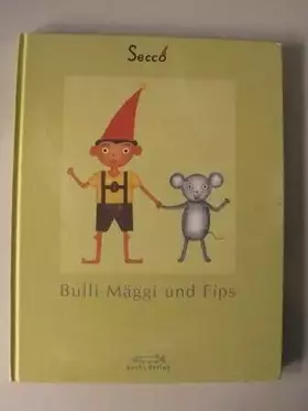 Couverture du produit · Bulli Mäggi und Fips