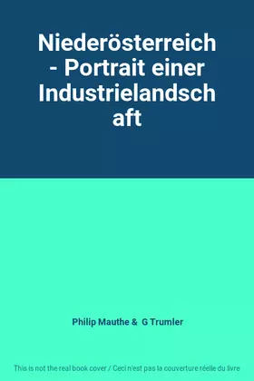 Couverture du produit · Niederösterreich - Portrait einer Industrielandschaft