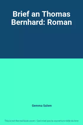 Couverture du produit · Brief an Thomas Bernhard: Roman
