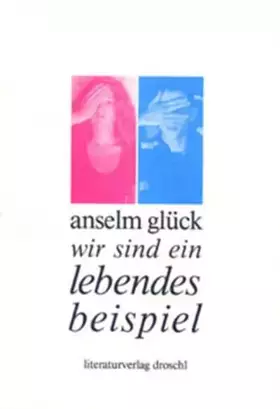Couverture du produit · Wir sind ein lebendes Beispiel: Theater