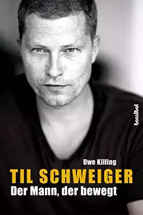 Couverture du produit · Til Schweiger - Der Mann, der bewegt
