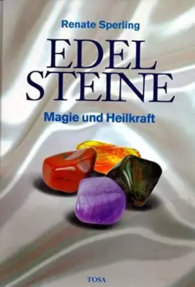 Couverture du produit · Edelsteine. Magie und Heilkraft