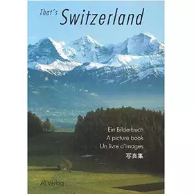 Couverture du produit · That's Switzerland: Ein Bilderbuch