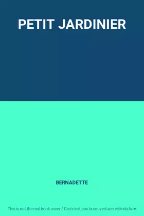 Couverture du produit · PETIT JARDINIER