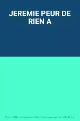 Couverture du produit · JEREMIE PEUR DE RIEN A