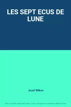 Couverture du produit · LES SEPT ECUS DE LUNE