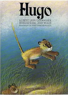 Couverture du produit · HUGO LE PETIT LION COURAGEUX