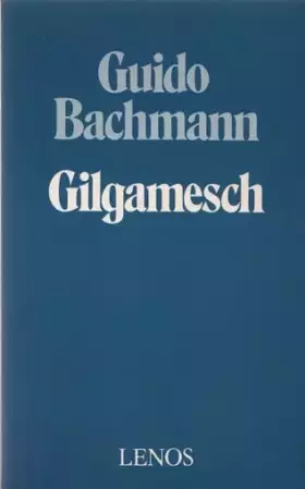 Couverture du produit · Gilgamesch: Roman