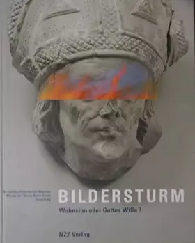 Couverture du produit · Bildersturm: Wahnsinn oder Gottes Wille?