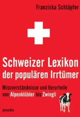 Couverture du produit · Schweizer Lexikon der populären Irrtümer.