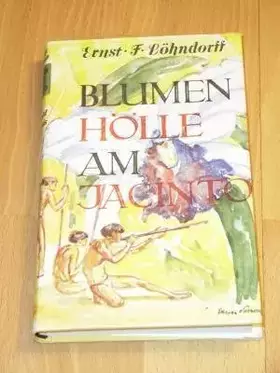 Couverture du produit · Blumenhölle am Jacinto. Urwalderlebnis