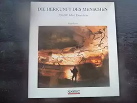 Couverture du produit · Die Herkunft des Menschen: 200 000 Jahre Evolution