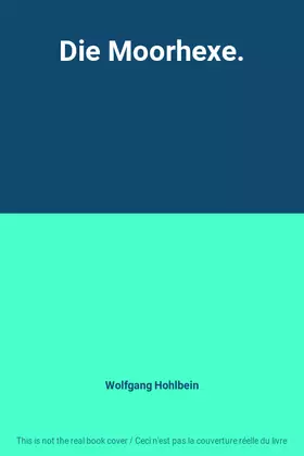 Couverture du produit · Die Moorhexe.