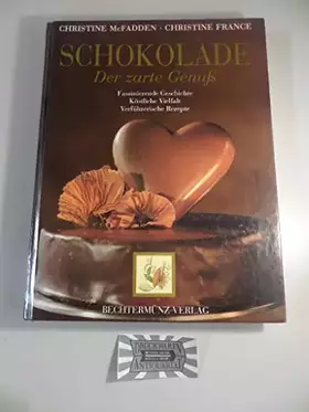 Couverture du produit · Schokolade - Der zarte Genuß