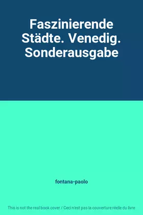 Couverture du produit · Faszinierende Städte. Venedig. Sonderausgabe