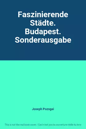 Couverture du produit · Faszinierende Städte. Budapest. Sonderausgabe