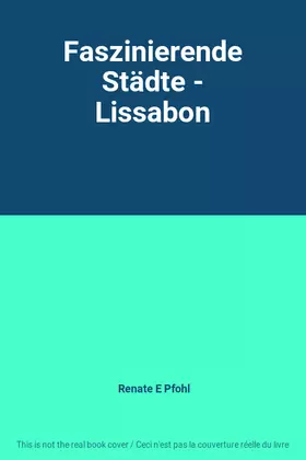 Couverture du produit · Faszinierende Städte - Lissabon