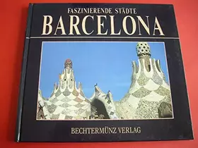 Couverture du produit · Faszinierende Städte. Barcelona