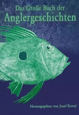 Couverture du produit · Das große Buch der Anglergeschichten .