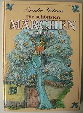 Couverture du produit · Die schönsten Märchen in Farbe
