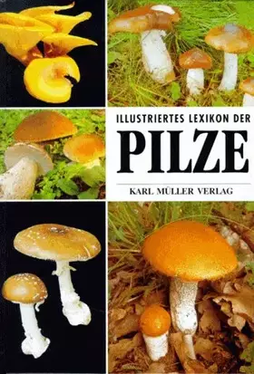 Couverture du produit · Illustriertes Lexikon der Pilze