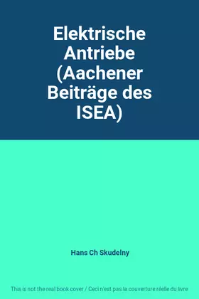 Couverture du produit · Elektrische Antriebe (Aachener Beiträge des ISEA)