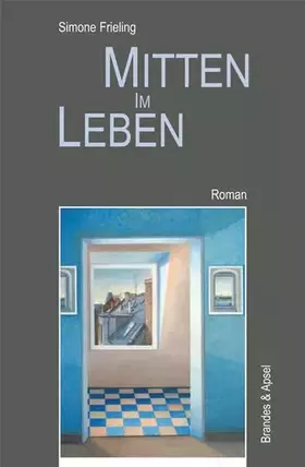 Couverture du produit · Mitten im Leben: Roman (literarisches programm)