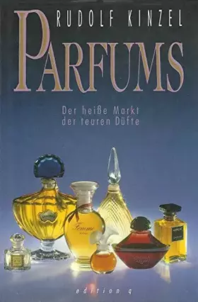 Couverture du produit · Parfums. Der heiße Markt der teuren Düfte
