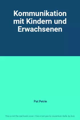 Couverture du produit · Kommunikation mit Kindern und Erwachsenen